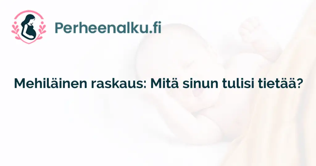 Mehiläinen raskaus: Mitä sinun tulisi tietää?