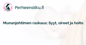 Munanjohtimen raskaus: Syyt, oireet ja hoito