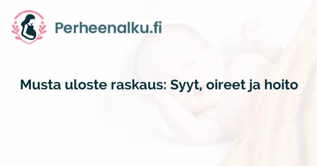 Musta uloste raskaus: Syyt, oireet ja hoito