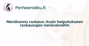 Nenäkannu raskaus: Avain helpotukseen raskausajan nenävaivoihin