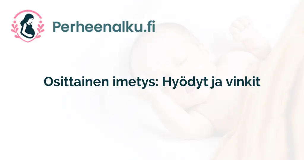 Osittainen imetys: Hyödyt ja vinkit