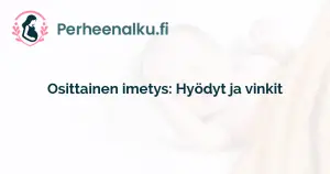 Osittainen imetys: Hyödyt ja vinkit