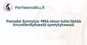 Panadol Synnytys: Mitä sinun tulisi tietää kivunlievityksestä synnytyksessä