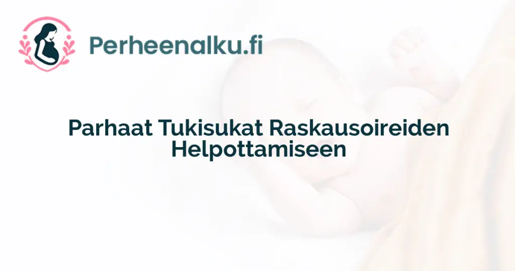 Parhaat Tukisukat Raskausoireiden Helpottamiseen