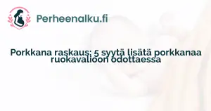 Porkkana raskaus: 5 syytä lisätä porkkanaa ruokavalioon odottaessa