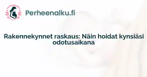 Rakennekynnet raskaus: Näin hoidat kynsiäsi odotusaikana