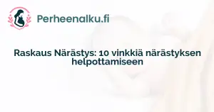 Raskaus Närästys: 10 vinkkiä närästyksen helpottamiseen