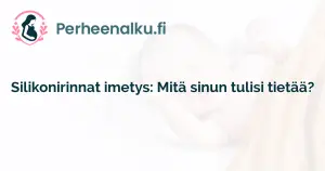 Silikonirinnat imetys: Mitä sinun tulisi tietää?