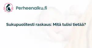 Sukupuolitesti raskaus: Mitä tulisi tietää?