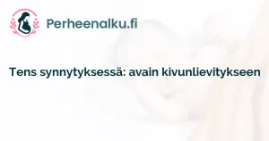 Tens synnytyksessä: avain kivunlievitykseen