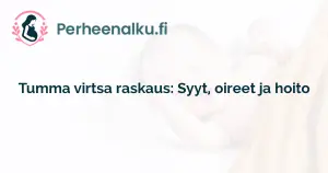 Tumma virtsa raskaus: Syyt, oireet ja hoito