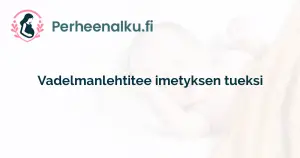 Vadelmanlehtitee imetyksen tueksi