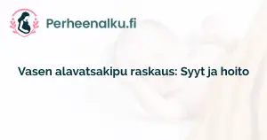 Vasen alavatsakipu raskaus: Syyt ja hoito