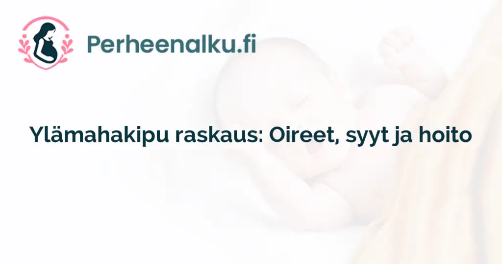 Ylämahakipu raskaus: Oireet, syyt ja hoito